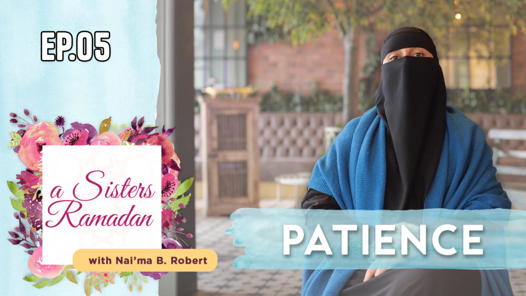 Episode 05 – Patience