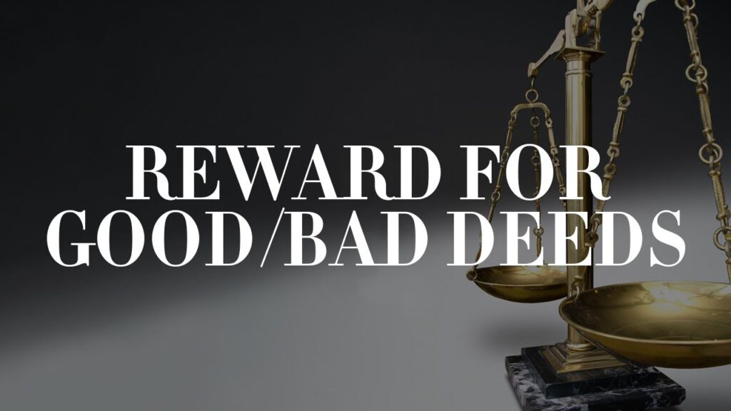 Reward for Good/Bad Deed | Episode 34