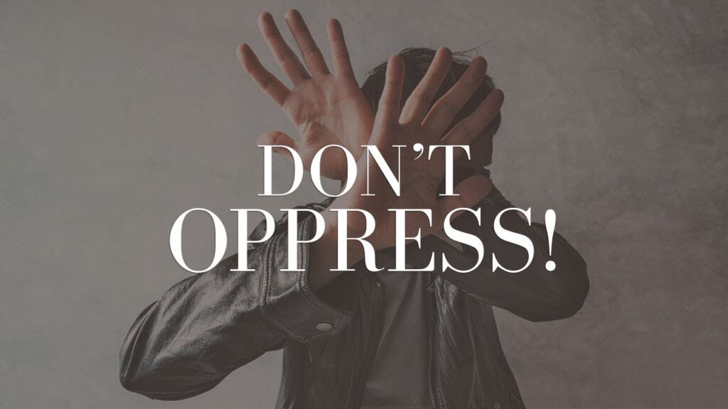 Don’t Oppress | Episode 21