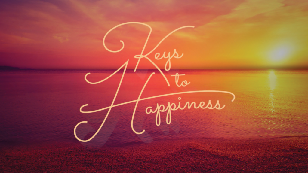 Keys to Happiness
