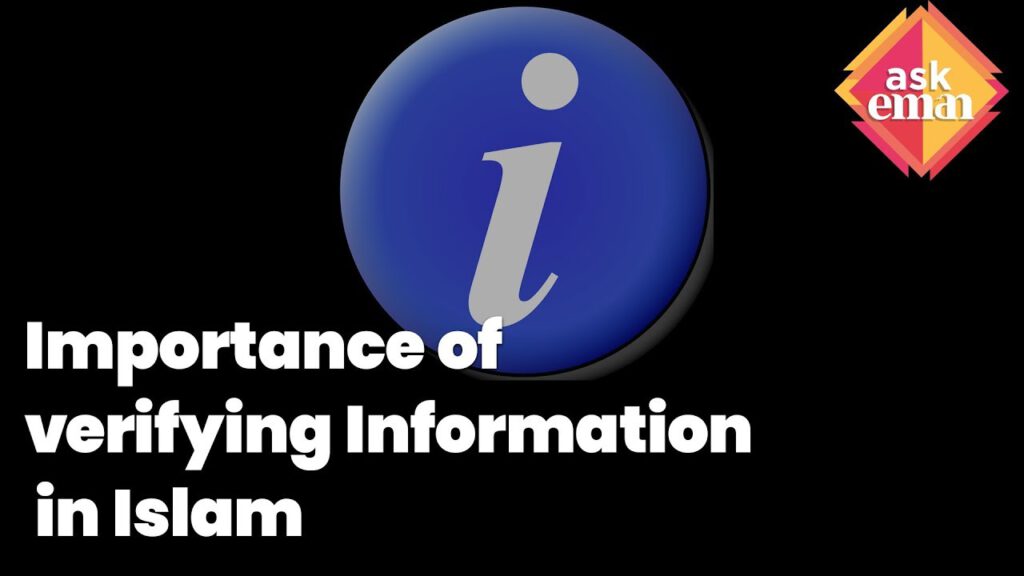 Importance of Verifying Information in Islam