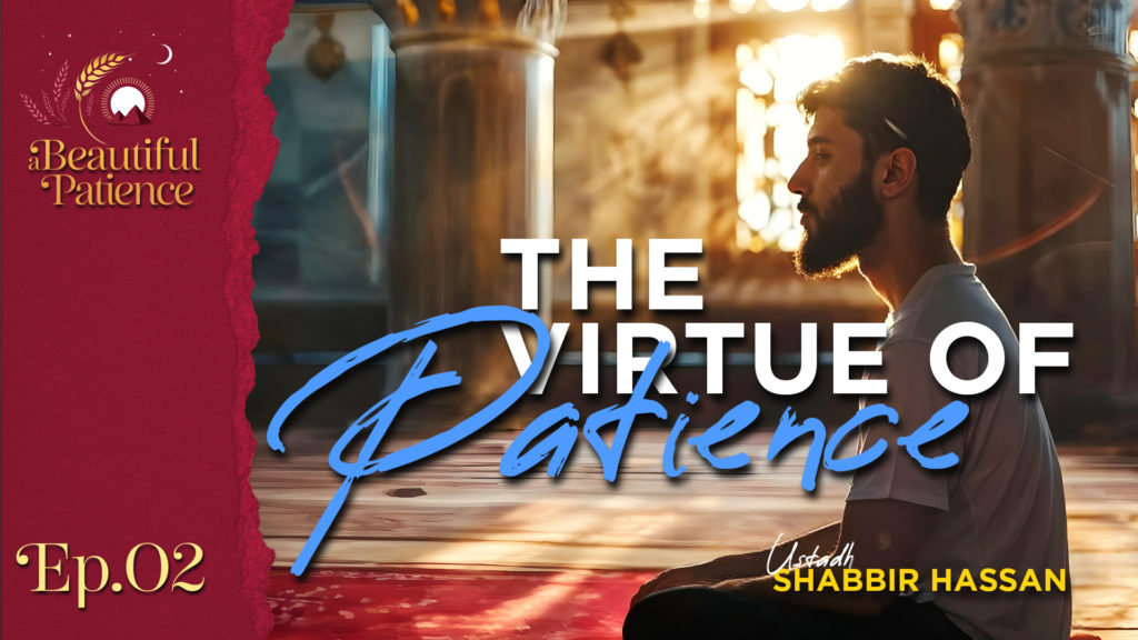 The Virtue of Patience | EP02