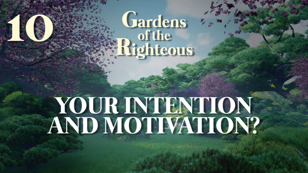 Your Intention and Motivation? | 10