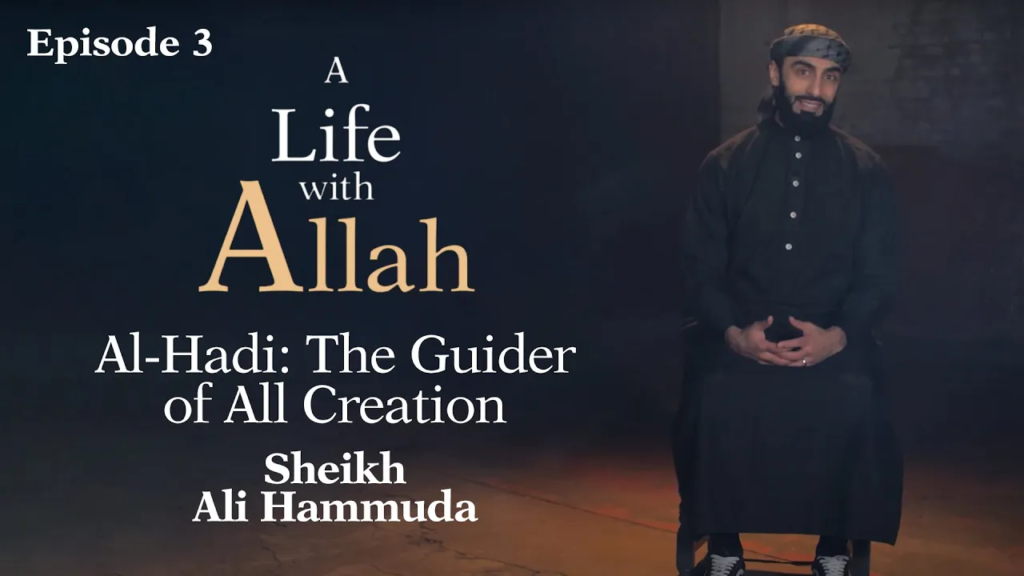 Al-Hadi: The Guider of All Creation | 03 | Sheikh Ali Hammuda