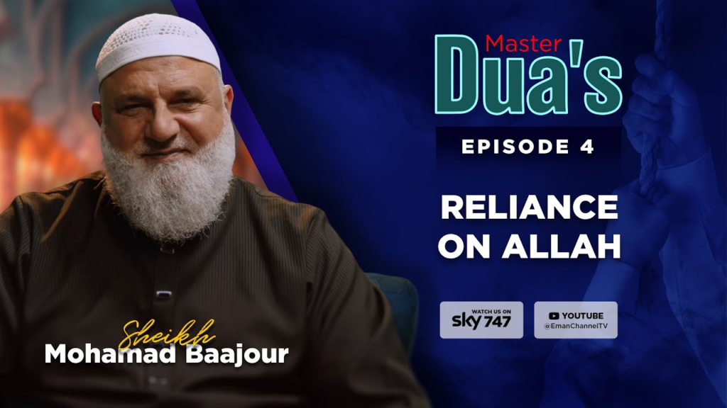 Reliance on Allah (EP04)
