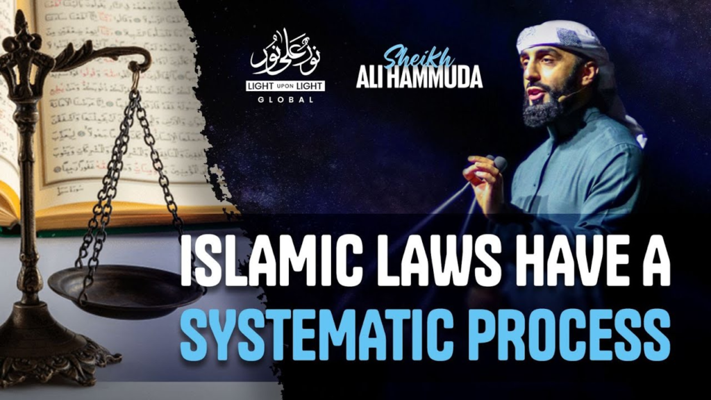 Islamic Laws Have A Systematic Process | Sheikh Ali Hammuda