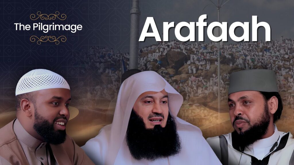 Arafaah (EP04) | The Pilgrimage S01 | Mufti Menk, Jamal AbdiNasir & Sheikh Saeed Al Qadi