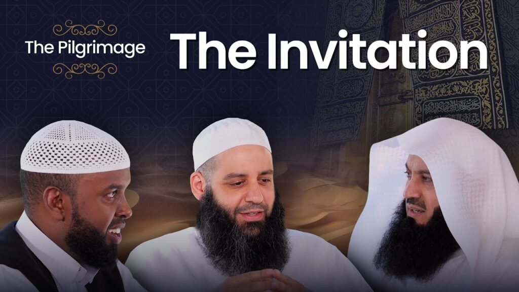 The Invitation | The Pilgrimage Ep.1 | Mufti Menk, Sh. Abu Bakr Zoud, Sh. Jamal AbdiNasir