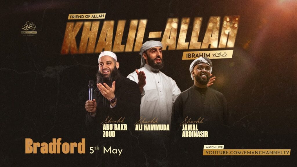 ? LIVE: LUL Friend of Allah – Khalil-Allah Ibrahim عَلَيْهِ السَّلَامُ | Bradford
