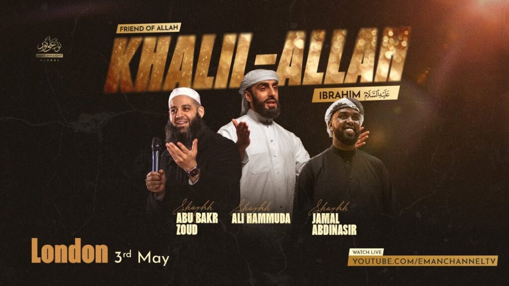 ? LIVE: LUL Friend of Allah – Khalil-Allah Ibrahim عَلَيْهِ السَّلَامُ | London