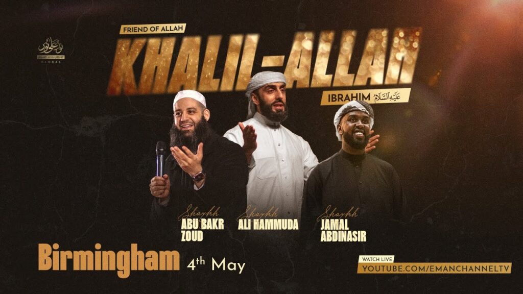 ? LIVE: LUL Friend of Allah – Khalil-Allah Ibrahim عَلَيْهِ السَّلَامُ | Birmingham