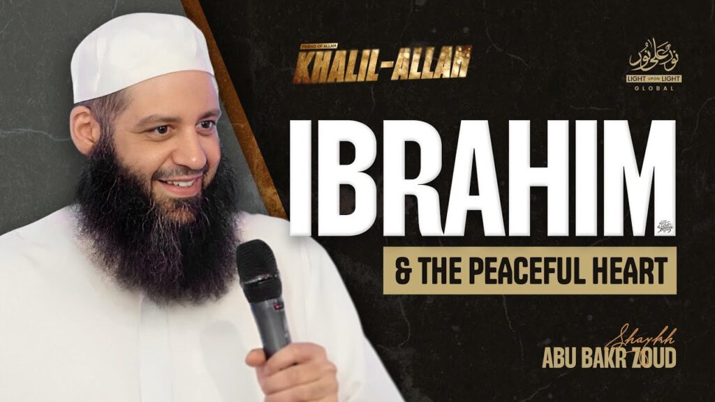 Ibrahim & القلب السلم from Surah الشعراء | Sheikh Abu Bakr Zoud | LUL Khalil-Allah Ibrahim A.S