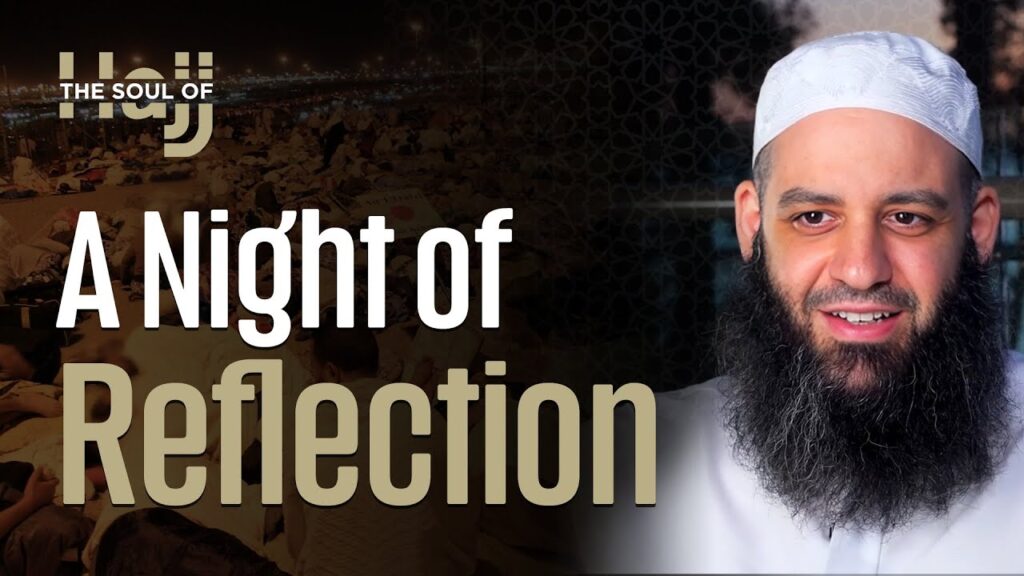From Arafah to Muzdalifah: A Night of Reflection (Ep. 9) | The Soul of Hajj | Sheikh Abu Bakr Zoud