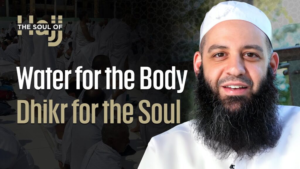Water for the Body, Dhikr for the Soul (Ep. 7) | The Soul of Hajj | Season 1 | Sheikh Abu Bakr Zoud