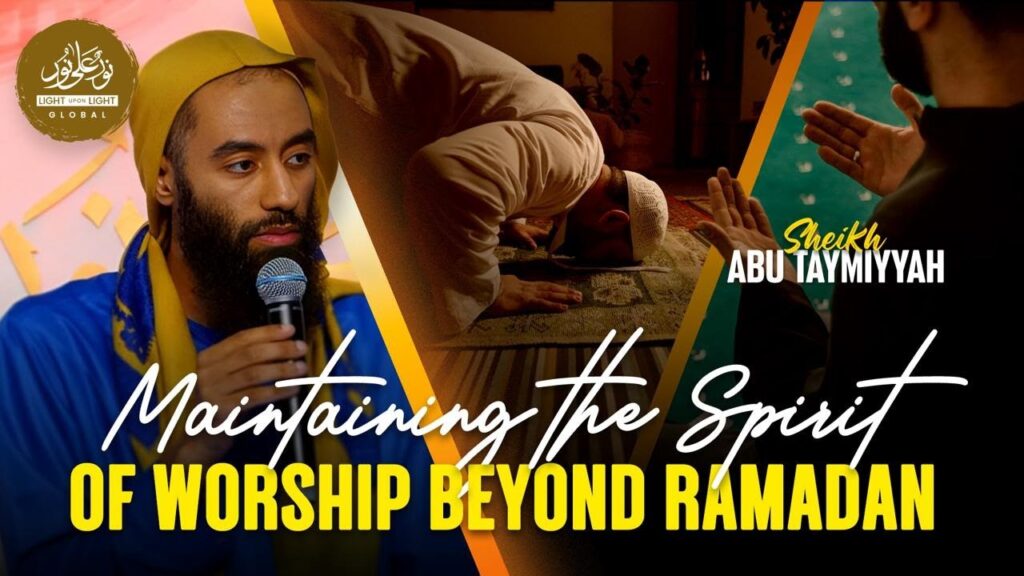 NEW: Maintaining the Spirit of Worship Beyond Ramadan |  29th Night | Ustadh Abu Taymiyyah