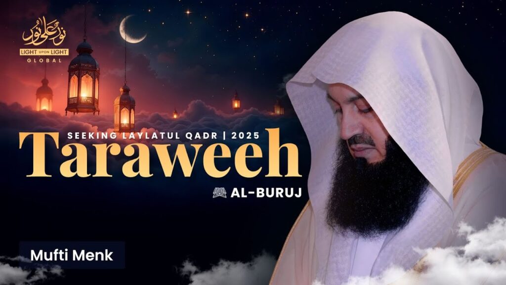 NEW: Surah Al-Buruj | Mufti Menk | 27th Night Of Ramadan 1446 | LUL Seeking Laylatul Qadr