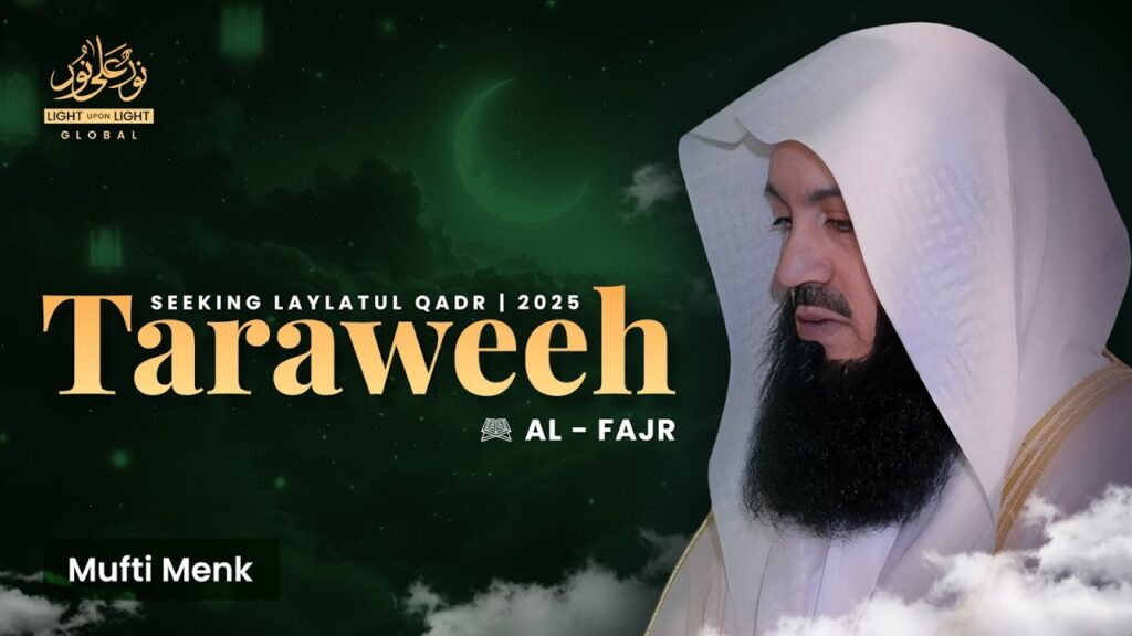 NEW: Surah Al-Fajr | Mufti Menk | 27th Night Of Ramadan 1446 | LUL Seeking Laylatul Qadr