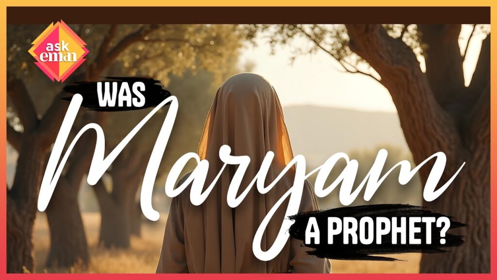 Was Maryam (AS) A Prophet?