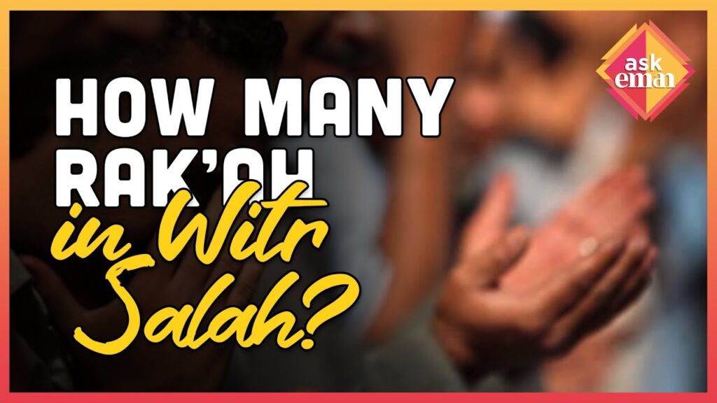 How Many Rak’ah in Witr Salah?