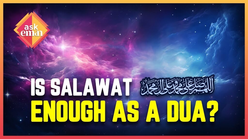 Is Salawat To The Prophet ﷺ Enough To Cover All My Du’as?