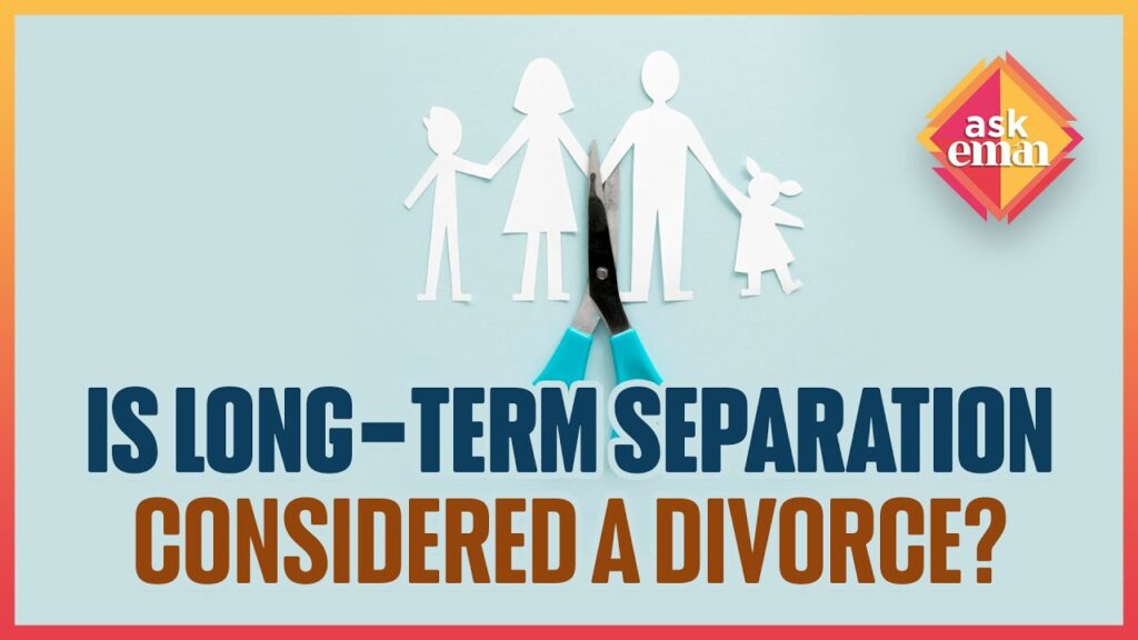 Is It Considered A Divorce If Spouses Are Seperated For A Long Duration?