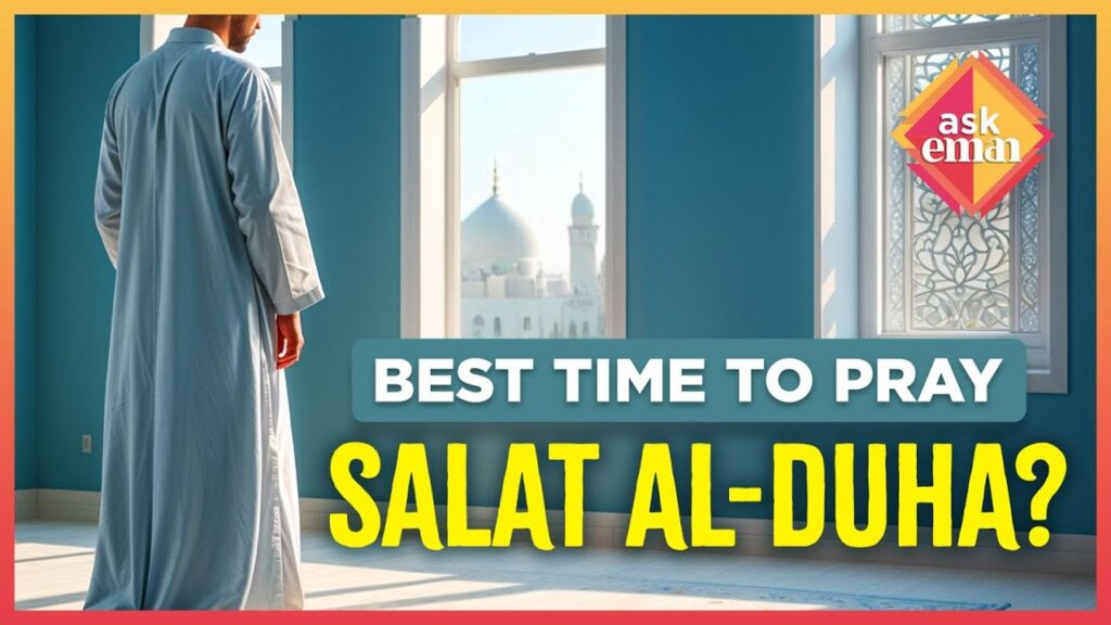 What’s The Time Of Salat Al-Duha?