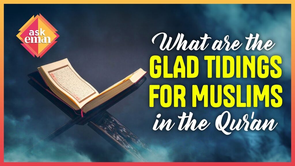 What Are The Glad Tidings For Muslims In The Qur’an?