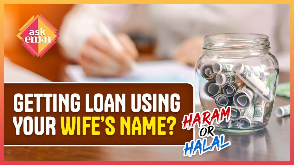 Can A Man Take A Loan From A Bank In The Name Of His Wife?