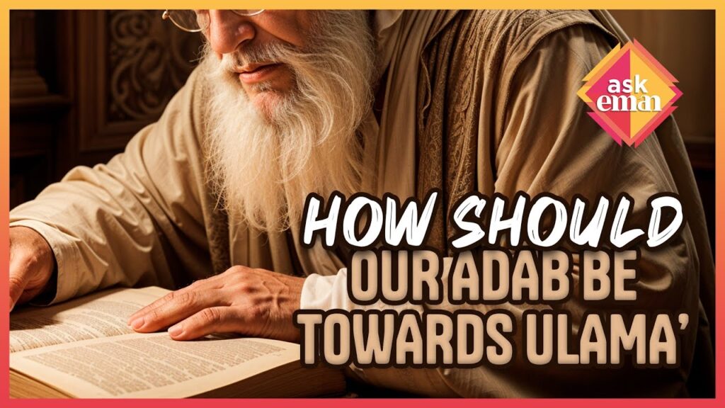 How Should Adab And Akhlaq Be When Addressing Individuals, Especially Ulama?