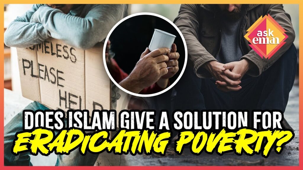Does Islam Give A Solution For Eradicating Poverty?