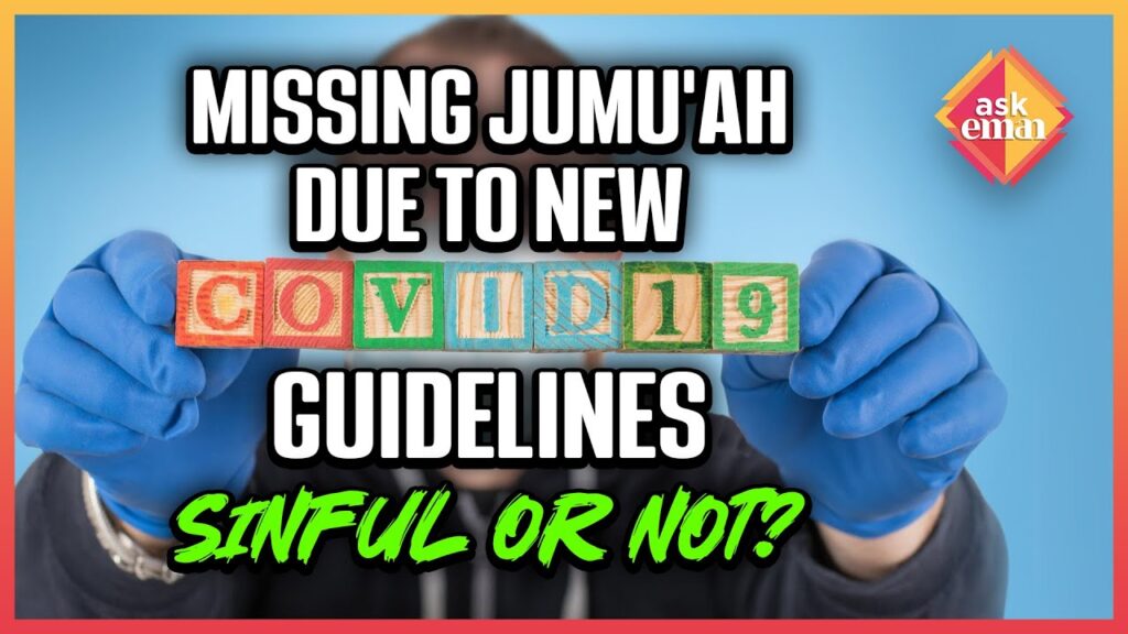Are We Sinful For Missing Jumu’ah Due To New Covid Guideline?