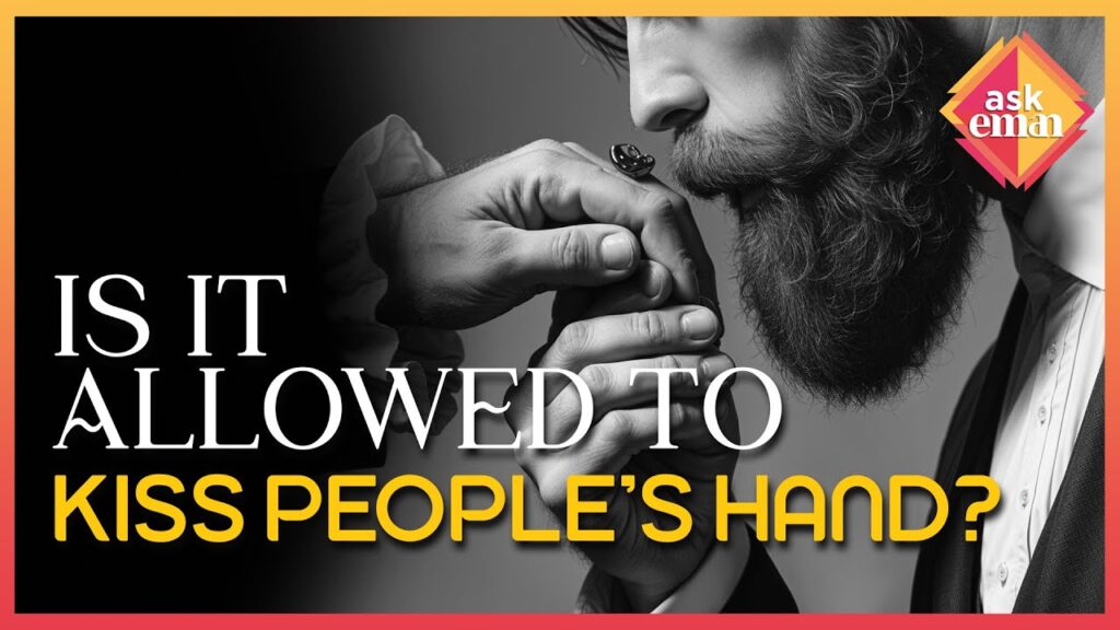 Is It Allowed To Kiss People’s Hand?