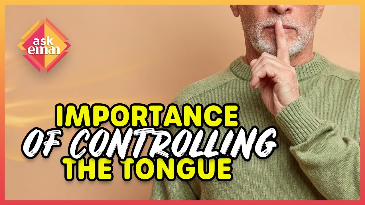 How Important Is Controlling And Restraining One’s Tongue According To Islam?