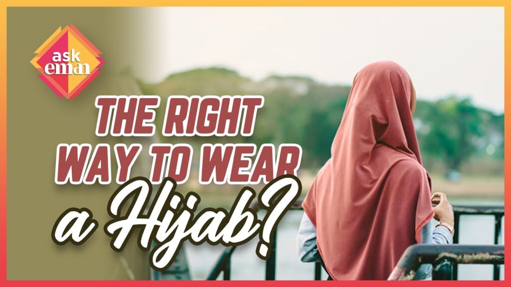 What Is The Right Way To Wear A Hijab?