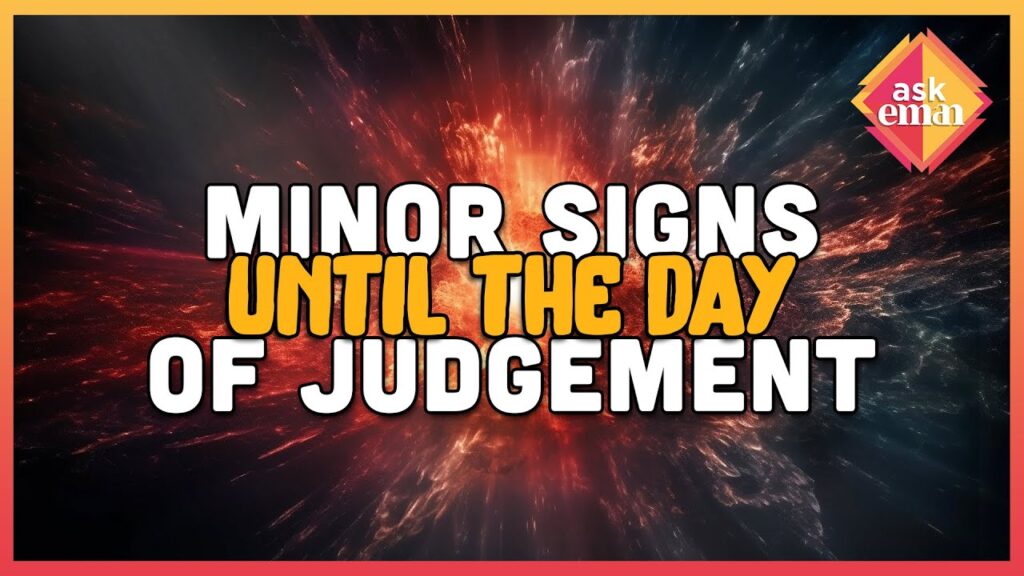 How Many Minor Signs Are Remaining Until The Day Of Judgment?