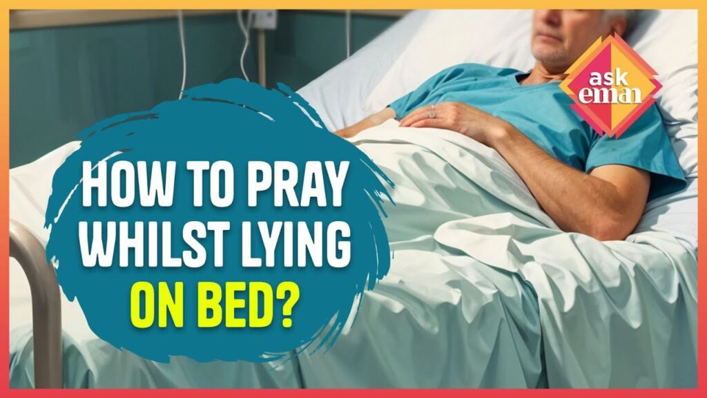 How To Pray Whilst Lying On Bed?