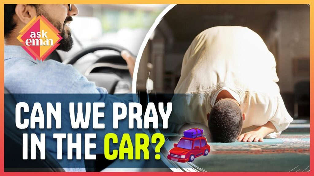 Can We Perform Prayer In The Car?