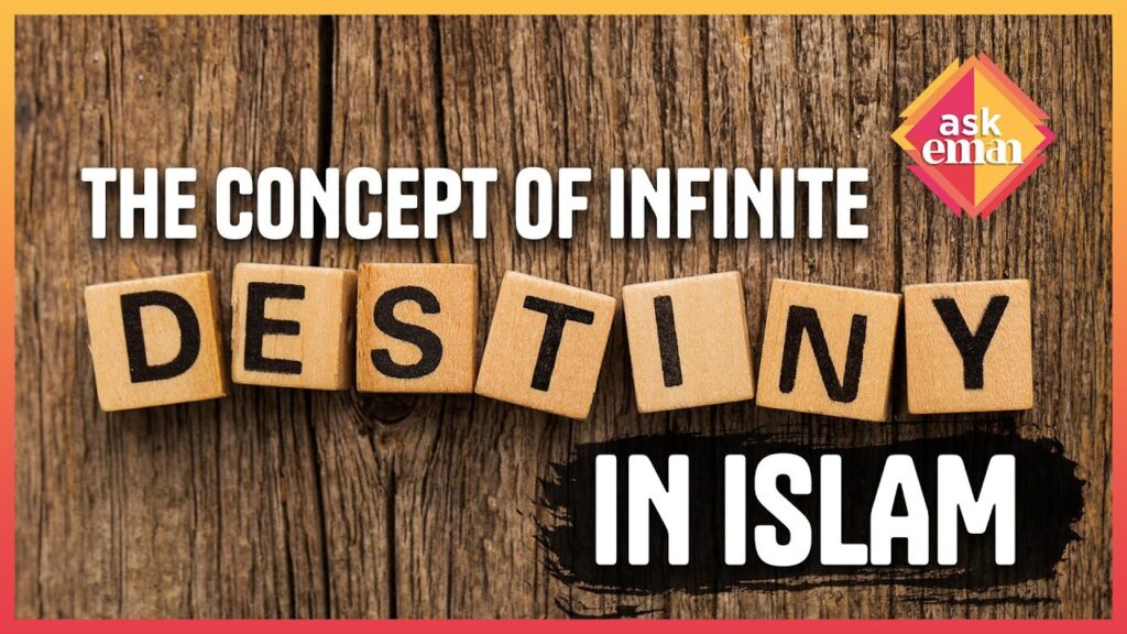 What Does Islam Teach About The Concept Of Infinite Destiny?