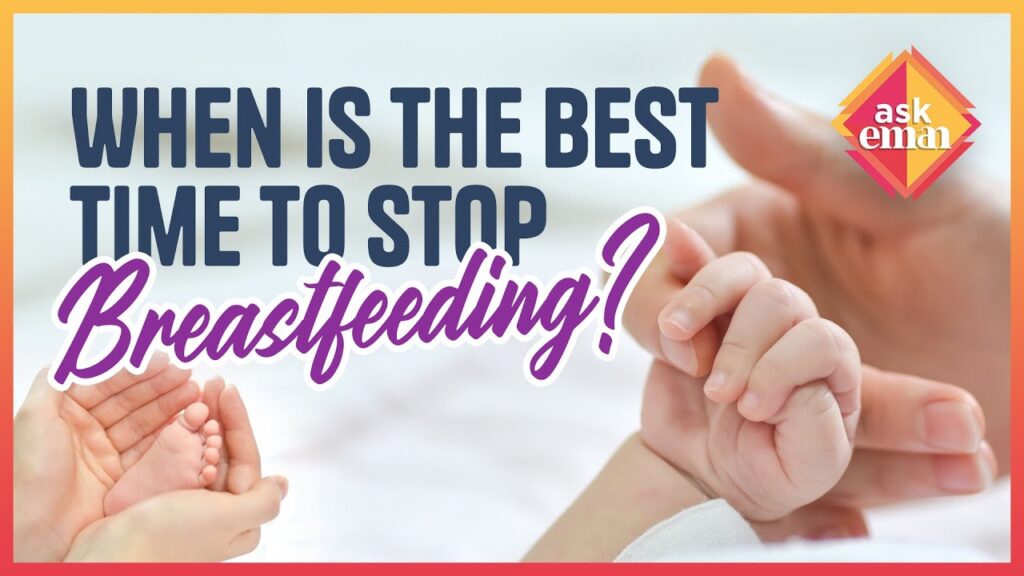 What Is The Right Time To Stop Breastfeeding?