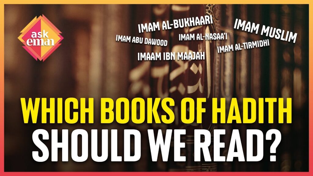 Which Books Of Hadith Should We Read?