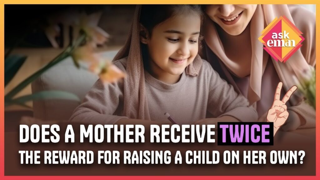 Does A Mother Receive Twice The Reward For Raising A Child On Her Own?