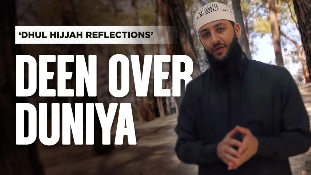 Akhi Ayman – Deen Over Duniya | Dhul Hijjah Reflections