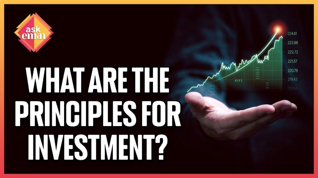 What Are The Principles For Investment?