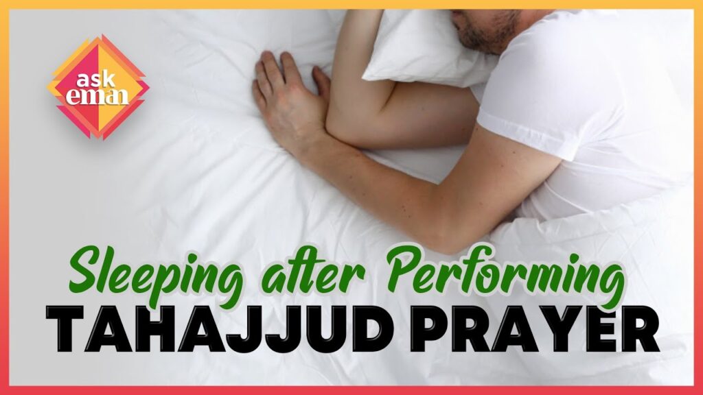 Is It Permissible To Sleep After Performing Tahajjud ?