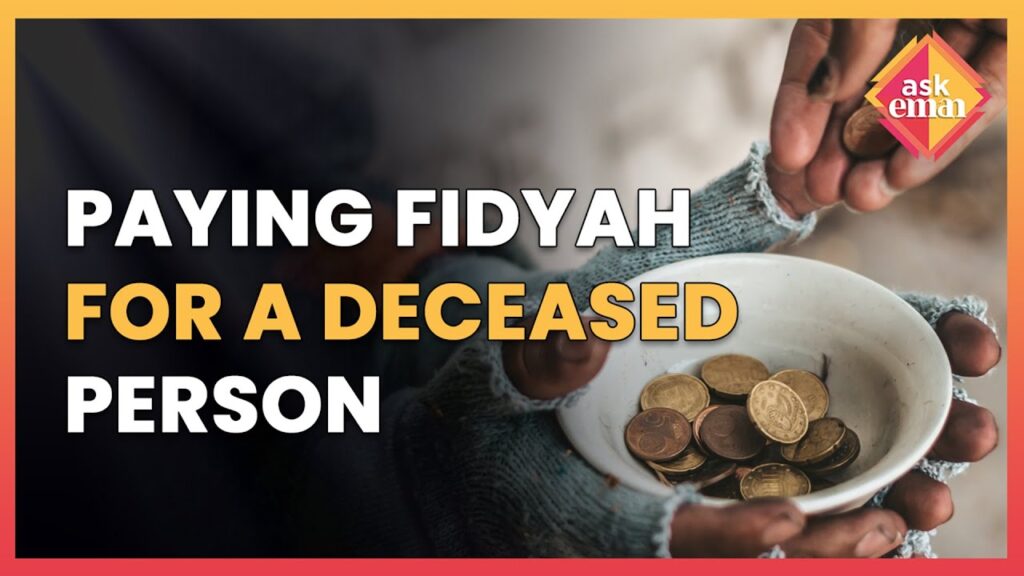 Is It Allowed To Pay Fidyah For A Deceased Person?