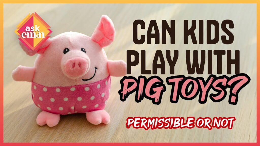 Can Kids Play With Pig Toys?