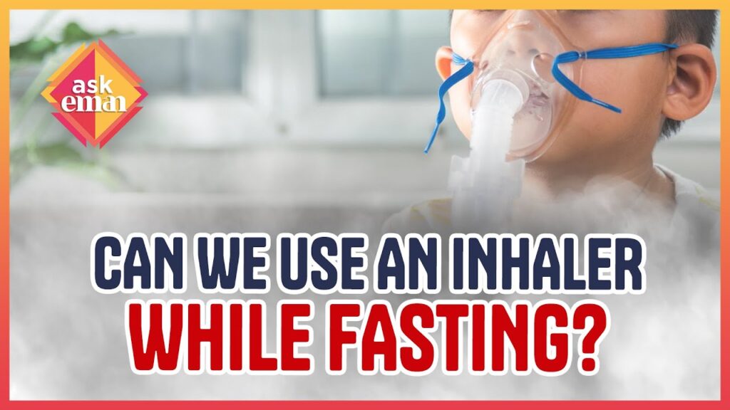 Can We Use An Inhaler While Fasting?