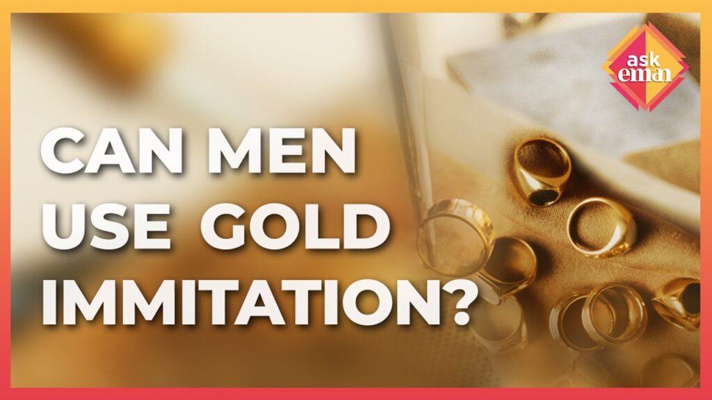 Can Men Use Imitation Gold Or Something That Looks Like Gold?