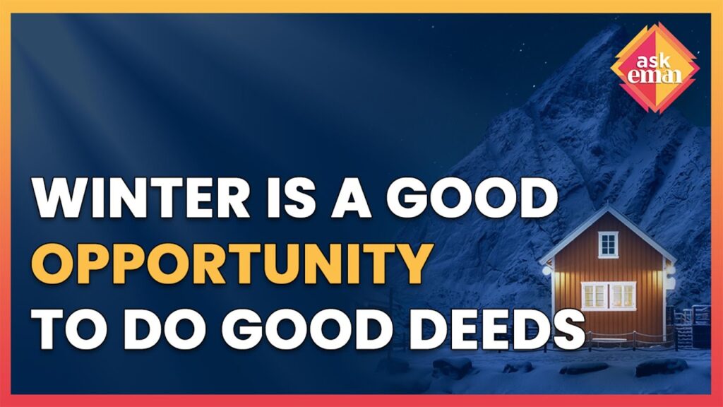 A Reminder For A Big Opportunity To Do Good Deeds During Winter