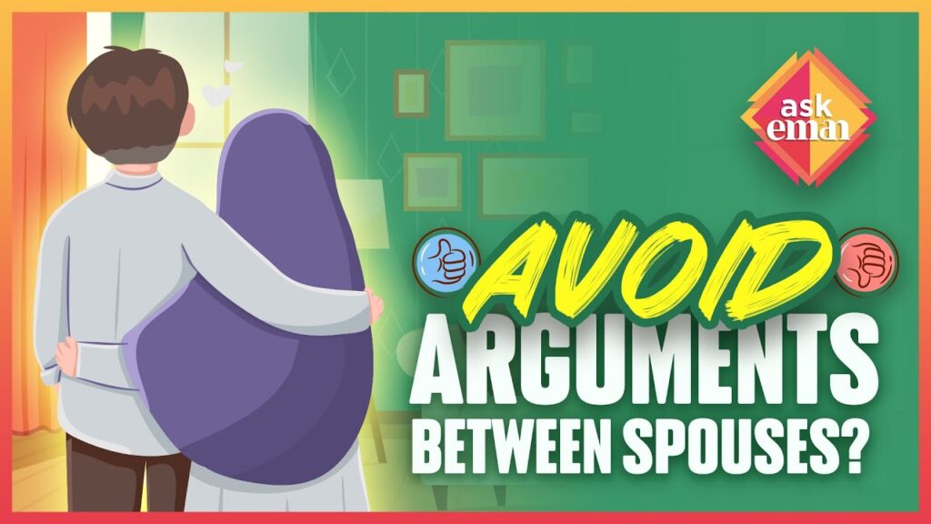 How To Avoid Unnecessary Arguments Between Spouses?